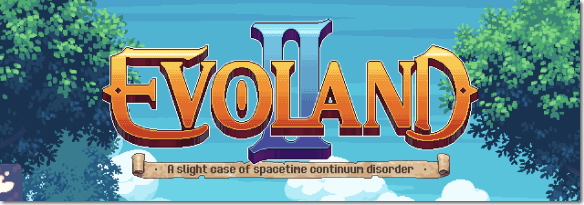 Evoland 2